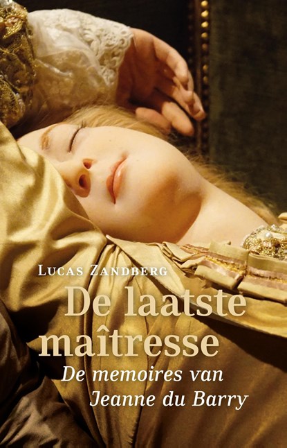 De laatste maîtresse, Lucas Zandberg - Ebook - 9789493323018