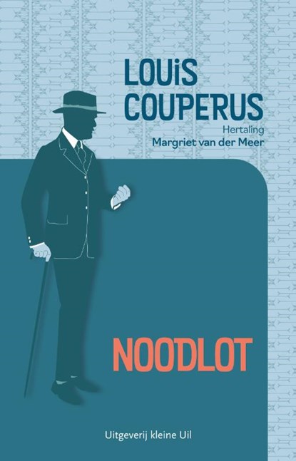 Noodlot, Louis Couperus - Paperback - 9789493323230