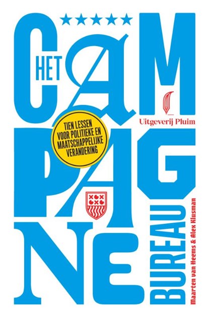 Het campagnebureau, Maarten van Heems ; Alex Klusman - Paperback - 9789493339453