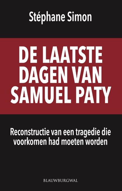 De laatste dagen van Samuel Paty, Stéphane Simon - Paperback - 9789493340114