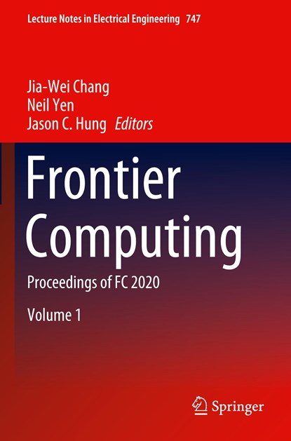 Frontier Computing, Jia-Wei Chang ; Neil Yen ; Jason C. Hung - Paperback - 9789811601170