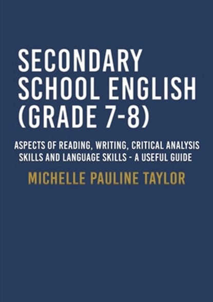 Secondary School English (Grade 7-8), Michelle Pauline Taylor - Paperback - 9789948046370