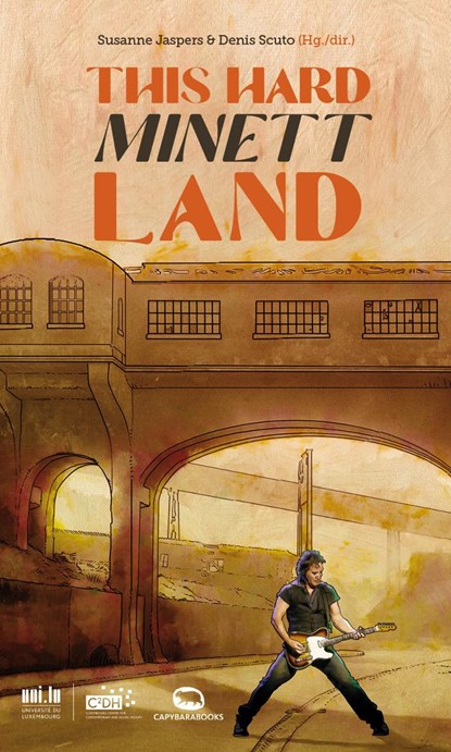 This Hard Minett Land, Susanne Jaspers ;  Denis Scuto - Paperback - 9789995943486