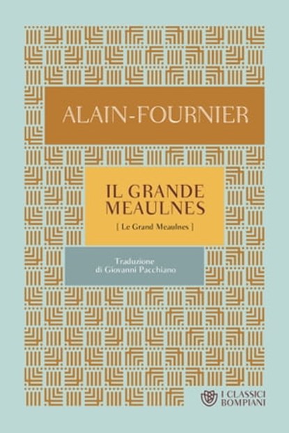Il grande Meaulnes, Alain-Fournier - Ebook - 9791221702279