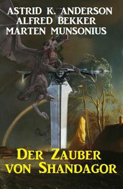Der Zauber von Shandagor, Alfred Bekker ; Astrid K. Anderson ; Marten Munsonius - Ebook - 9798201608538