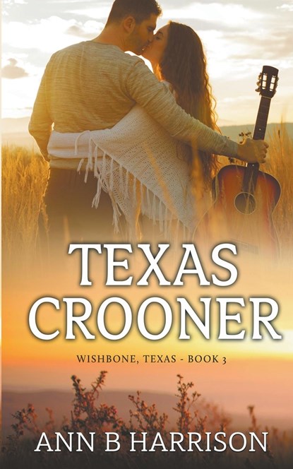 Texas Crooner, Ann B. Harrison - Paperback - 9798201969721
