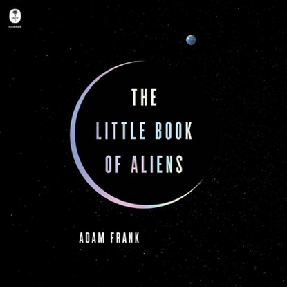 The Little Book of Aliens, Adam Frank - AVM - 9798212700610