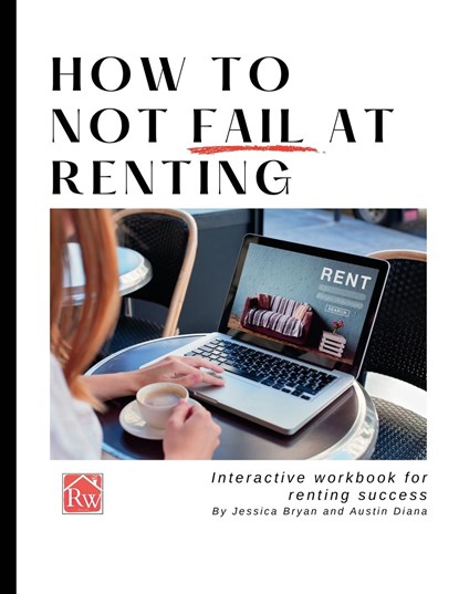 How to Not Fail at Renting, Jessica Bryan ;  Austin Diana - Paperback - 9798218150587