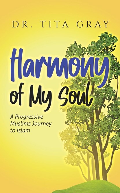 Harmony of My Soul, Tita L Gray - Paperback - 9798218311469