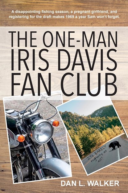 The One-man Iris Davis Fan Club, Dan L Walker - Paperback - 9798218958824
