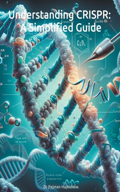 Understanding CRISPR, Pejman Hajbabaie - Paperback - 9798223630494
