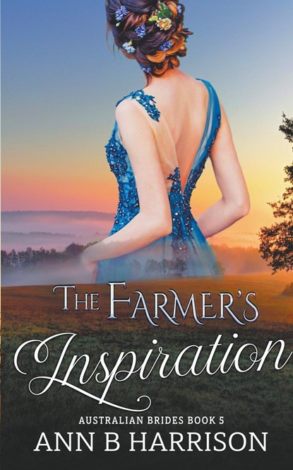 The Farmer's Inspiration, Ann B Harrison - Paperback - 9798223974437