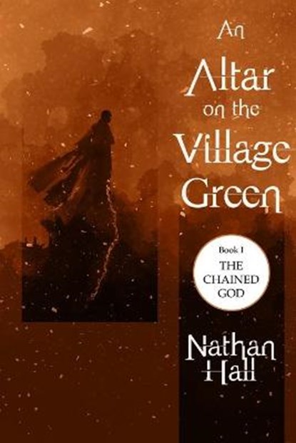 An Altar on the Village Green, Nathan Hall - Paperback - 9798501009196