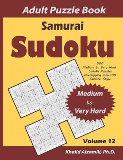 Samurai Sudoku Adult Puzzle Book, Khalid Alzamili - Paperback - 9798552885985