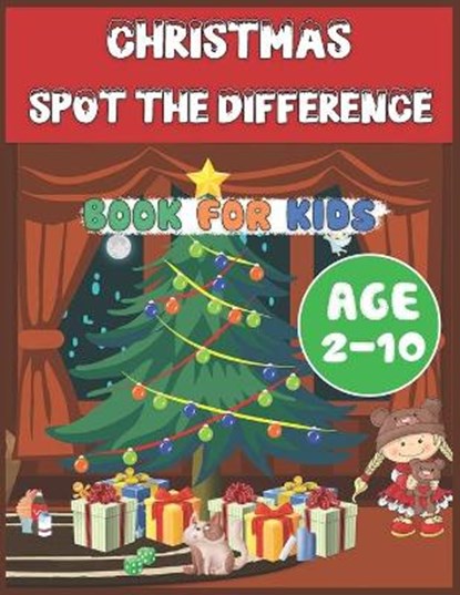 Christmas Spot The Difference Book for Kids Age 2-10: Find differences! Activity Workbook for Smart Little Children Toddlers and Teens Learning Concen, John Williams - Paperback - 9798572915303