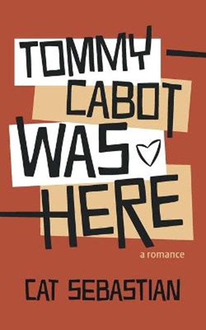 Tommy Cabot Was Here, Cat Sebastian - Paperback - 9798730358980