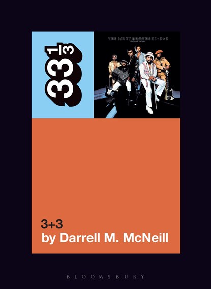 The Isley Brothers' 3+3, Darrell M. McNeill - Paperback - 9798765106716