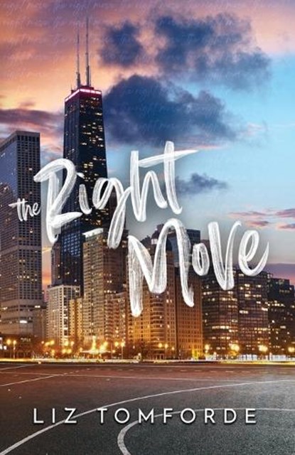 The Right Move, Liz Tomforde - Paperback - 9798868973178