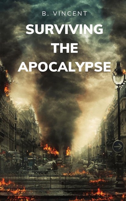 Surviving the Apocalypse, B. Vincent - Paperback - 9798869262615