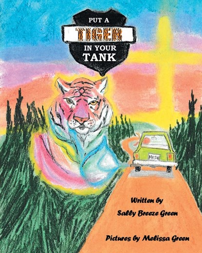 Put a Tiger In Your Tank, Sally Breeze Green - Paperback - 9798885405034