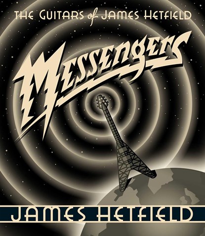 Messengers, James Hetfield - Gebonden - 9798888450642