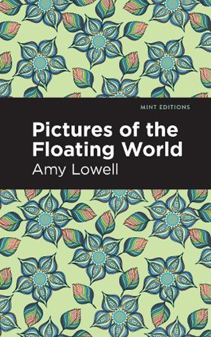 Pictures of the Floating World, Amy Lowell - Paperback - 9798888970041