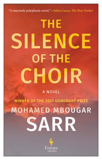 The Silence of the Choir, Mohamed Mbougar Sarr - Paperback - 9798889660200