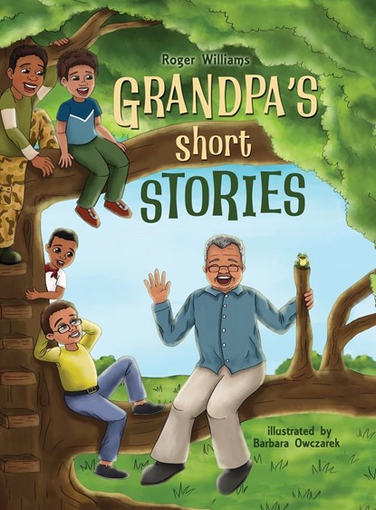 Grandpa's Short Stories, Roger Williams - Gebonden - 9798986519708