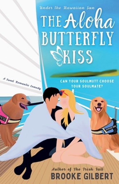 The Aloha Butterfly Kiss, Brooke Gilbert - Paperback - 9798987262245