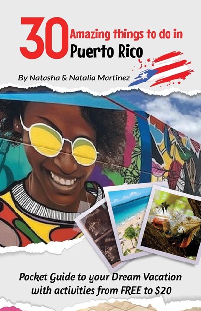 30 Amazing things to do in Puerto Rico, Tbd ;  Natalia Martinez - Paperback - 9798987859001