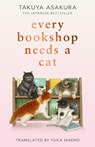 Every Bookshop Needs a Cat - Takuya Asakura - 9780008810344