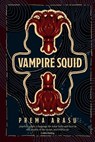 Vampire Squid - Prema Arasu - 9781760995195