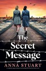 The Secret Message - Anna Stuart - 9781836186731
