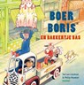 Boer Boris en bakkertje Bas - Ted van Lieshout - 9789025775322