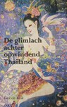 De glimlach achter opwindend Thailand - G. de Kok - 9789089540072