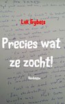 Precies wat ze zocht! - Luk Gybels - 9789402174496