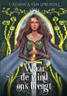 Waar de wind ons brengt - Cathinca Van Sprundel - 9789403888842