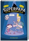 Superpapa en de poepexplosie - Arttu Unkari - 9789465000626