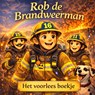 Het voorlees boekje, Rob de brandweerman - H. Mourits - 9789465387086