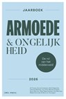 Jaarboek armoede & ongelijkheid - Jill Coene ; Mieke Schrooten ; Henk Van Hootegem ; Sanne Coremans ; Heidi Degerickx ; Caroline Dewilde ; Tuur Ghys ; Bernard Hubeau ; Sarah Marchal ; Peter Raeymaeckers ; Roy Remmen - 9789493547308