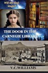 The Door In the Carnegie Library - V. C. Williams - 9798233866715