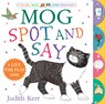 Mog: Spot and Say - Judith Kerr - 9780008788797