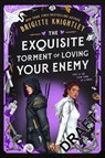 The Exquisite Torment of Loving Your Enemy - Brigitte Knightley - 9780356524764