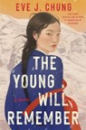 Chung, E: Young Will Remember - Eve J Chung - 9780593640562