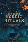 Timeless Nordic Rituals - Reetta Ranta - 9780764372094