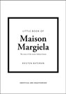 Little Book of Maison Margiela - Kristen Bateman - 9781035434480