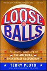 Loose Balls - Terry Pluto - 9781416540618