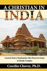 A Christian in India - CHAVEZ,  Cescilio - 9781734862560