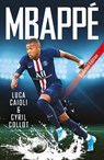 Mbappe - COLLOT,  Cyril ; Caioli, Luca - 9781785785849