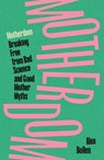 Motherdom - Alex Bollen - 9781804297537
